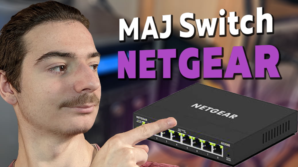 Mettre à jour un switch Netgear GS308E